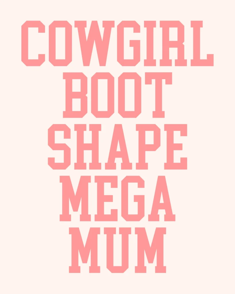Cowgirl Boot Shaped Mega Mum