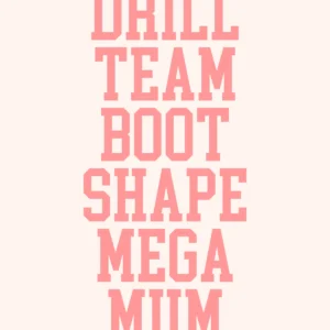 Drill Team Boot Shape Mega Mum